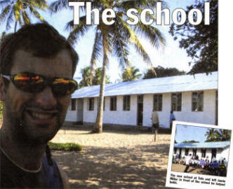 The new school at Tofu left and Jamie Millar in front of the school he helped build.