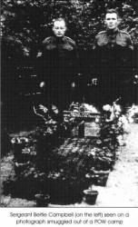 Sergant bertie Campbell, (on the left) seen on a photograph smuggled out of a POW camp