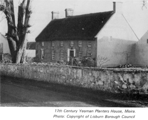 17th Century Yeoman Planters House, Moira.