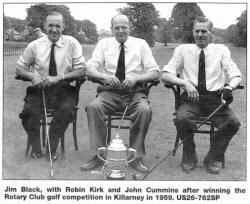 Jim Black, with Robin Kirk and John Cummins after winning the Rotary Club golf competition in Killarney in 1959. US26-762SP