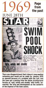 There was disappointment that Lisburn's long awaited swimming pool would not be ready for January 1970 as planned because of a problem with the roof. And the town got a pasting from the Ulster Architectural Society as 'ugly, untidy and shoddy' with traffic 'en-snarling' the area and development on the outskirts at the expense of the town centre