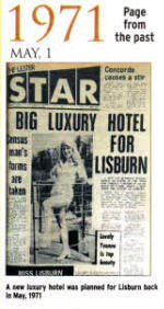 A new luxury hotel was planned for Lisburn in May 1971