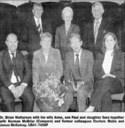Dr. Brian Watterson with his wife Anne, son Paul and daughter Sara together with Norman McBriar (Compere) and former colleagues Doctors Moira and James McKelvey. US41-743SP 