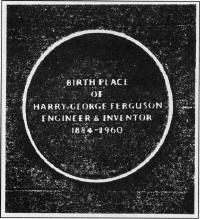 Plaque on Harry Ferguson'sPlaque on Harry Ferguson's birth place  (G.M.)