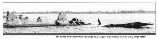 The aircraft ditched by Mr. Lock proir to its retrival from the water. US36-735SP