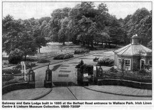 Gateway and Gate Lodge built in 1885 at the Belfast Road entrance to Wallace Park. Irish Linen Centre & Lisburn Museum Collection. US05-720SP